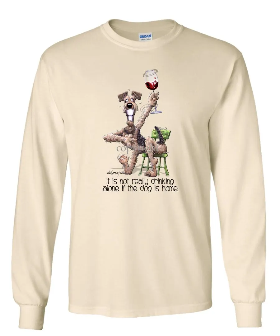Airedale Terrier - It's Not Drinking Alone - Long Sleeve T-Shirt