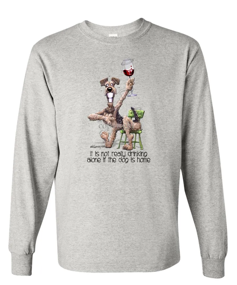 Airedale Terrier - It's Not Drinking Alone - Long Sleeve T-Shirt