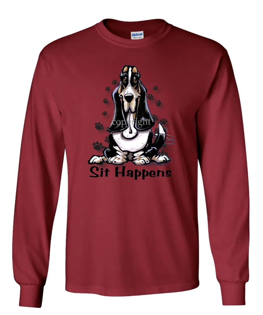 Basset Hound - Sit Happens - Long Sleeve T-Shirt