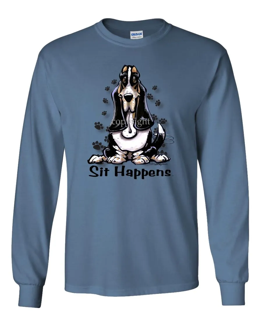 Basset Hound - Sit Happens - Long Sleeve T-Shirt