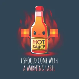 I Should Come With a Warning Label